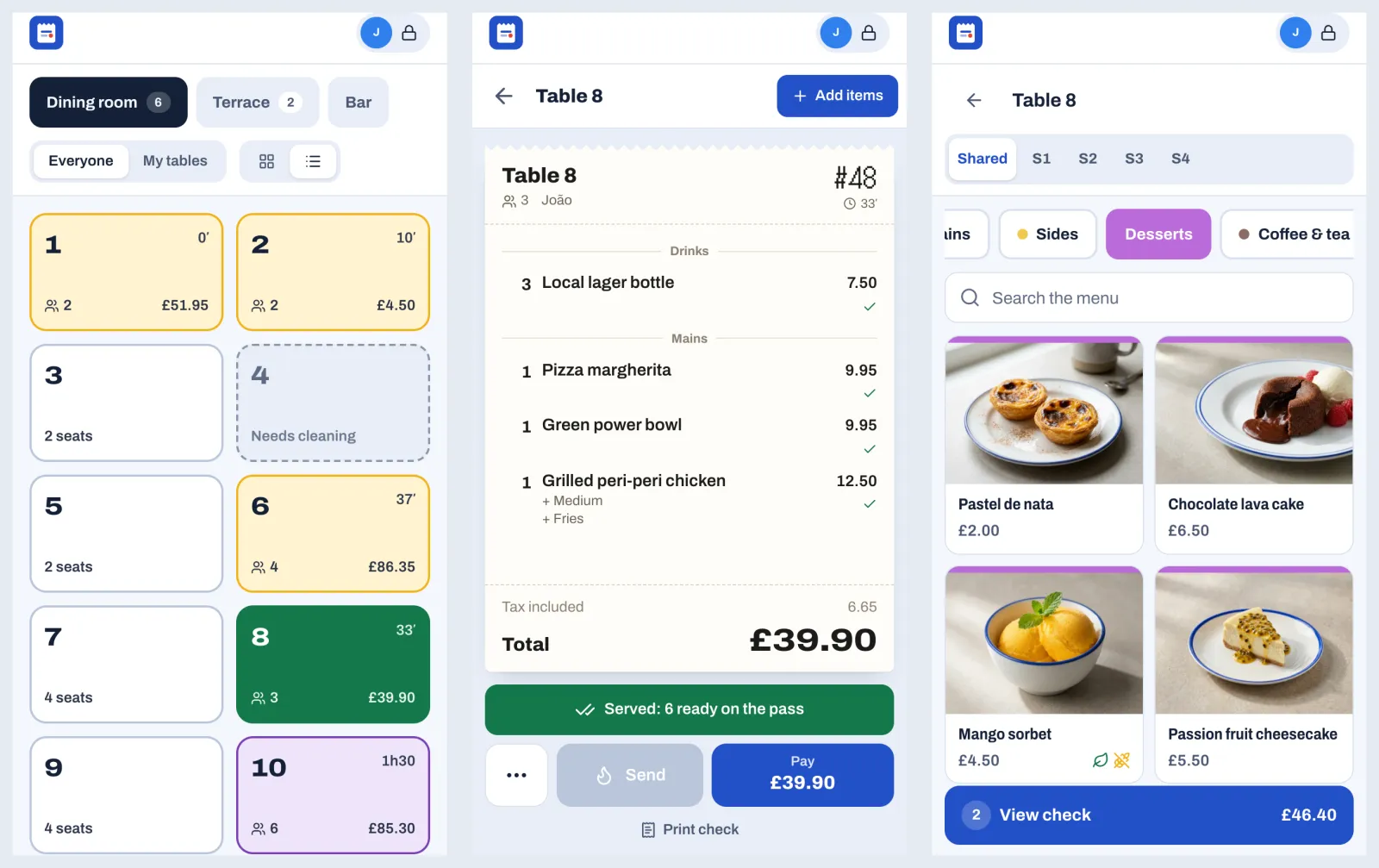 Three phone screens side by side. Left: the Dining room as a list of table cards with their guests, totals and minutes. Middle: the check of table 8 with Add items at the top and the green button Served: 6 ready on the pass. Right: the Desserts of the menu with the seats Shared and S1 to S4 at the top and the blue bar 2 View check £46.40 at the bottom.