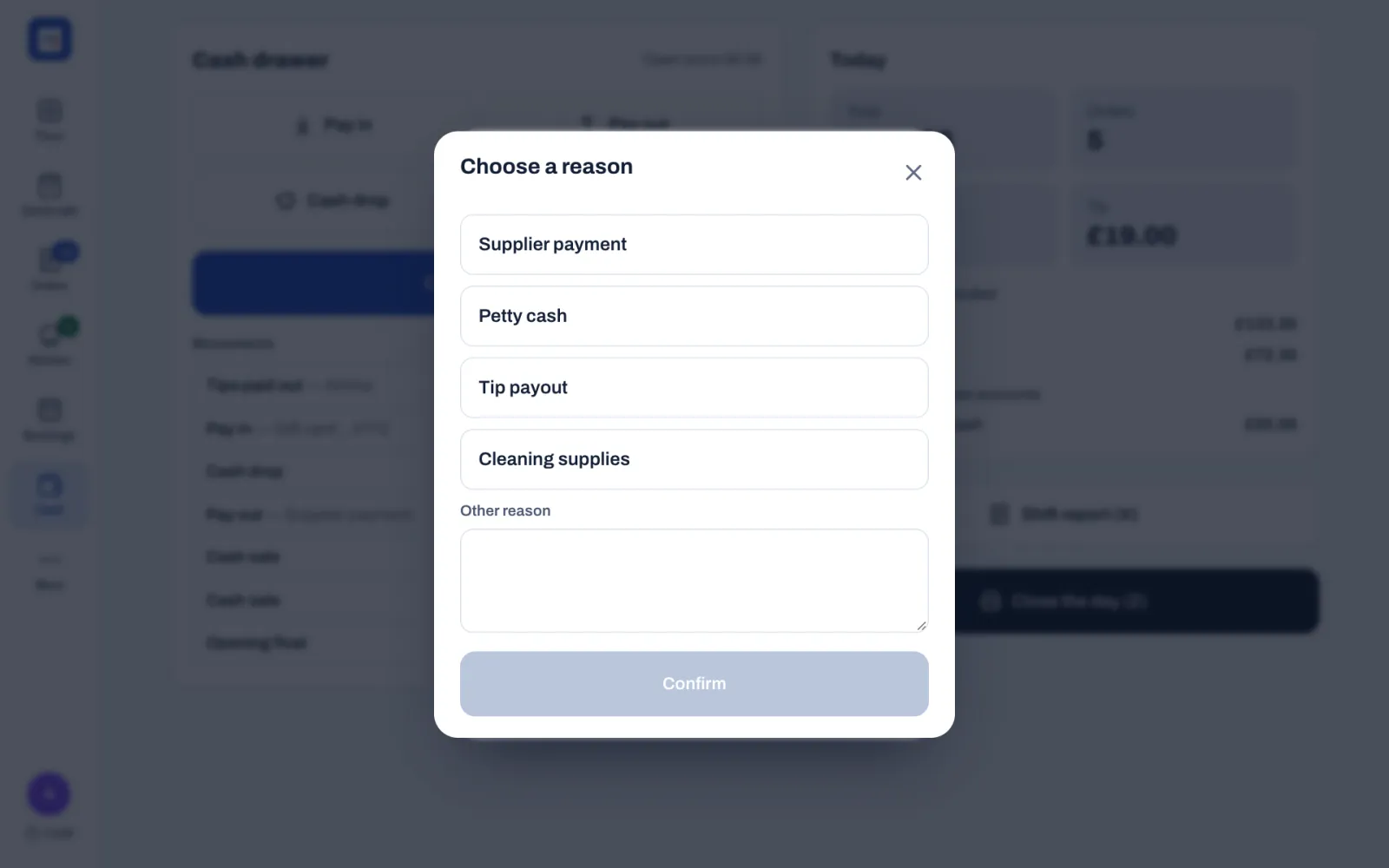 The Choose a reason window over the Cash screen, with the pay-out reasons Supplier payment, Petty cash, Tip payout and Cleaning supplies, a box for Other reason, and Confirm.